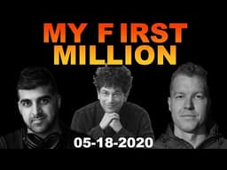 Entrepreneur Who Lost Millions Breaks Down How To Come Back Financially | My First Million 5/18/2020